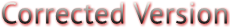 Corrected Version Corrected Version